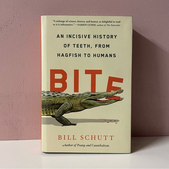 Bite: An Incisive History of Teeth, From Hagfish to Humans by Bill Schutt GUC - Picture 1 of 8